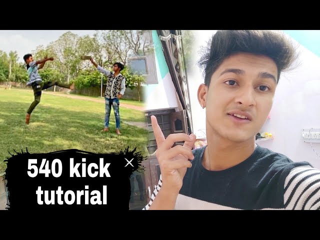 Learn how to do 540 kick / 540 kick tutorial in simple steps / by sahil joshi