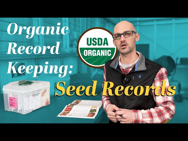 Organic Recordkeeping: Seed Records