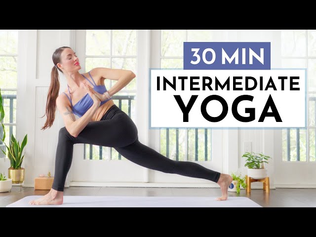 30 Min Intermediate Yoga Flow -  Full Body Yoga for Flexibility & Strength