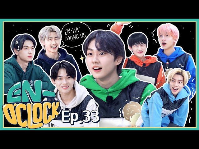 [LEGENDADO] ENHYPEN (엔하이픈) 'EN-O'CLOCK' EP.33