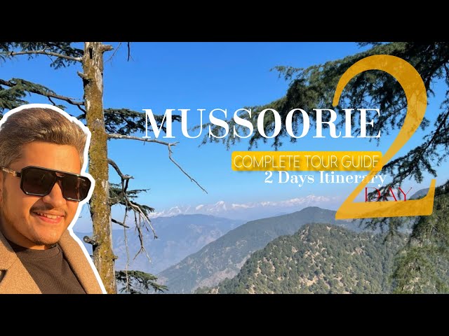 MUSSOORIE LANDOUR | INDIA'S ONE OF THE BEST WEEKEND GETAWAY| MUSSOORIE | mansuri tourist place today