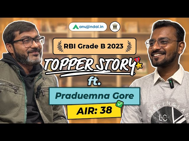 RBI Grade B Topper Interview | AIR 38 | Preparation Strategy 2024 | RBI Phase 1 & 2 | Anuj Jindal