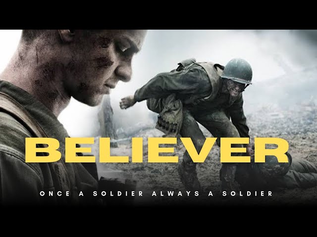 Hacksaw ridge || Believer || [FMV] #imaginedragons #believer #motivational