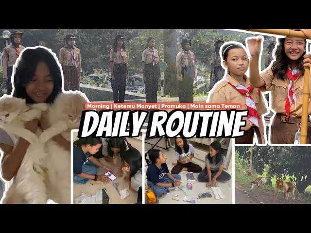 Full Daily Routine Zara Cute | KEGIATAN PRAMUKA PENGGALANG dan Bermain sama Teman di Rumah