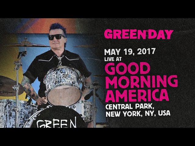 Green Day: Live at Good Morning America [Central Park, New York, | May 19th, 2017]