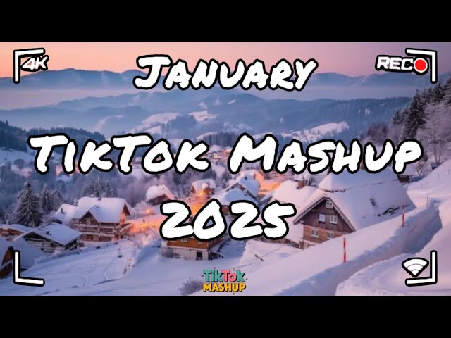 Tiktok Mashup January 🤍2025🤍 (Not Clean)