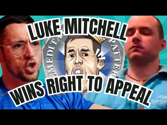 LUKE MITCHELL WINS RIGHT TO APPEAL - But What Does It Mean?