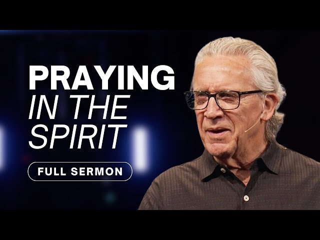 Experience the Baptism of the Holy Spirit and Gift of Tongues - Bill Johnson Sermon | Bethel Church