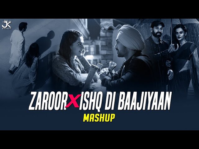 Zaroor X Ishq Di Baajiyaan - Full Version