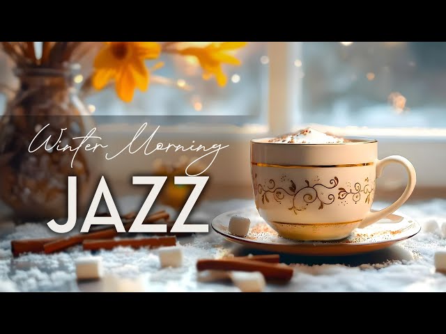 Serene Winter Morning Jazz ☕ Positive Winter Jazz Coffee Music & Bossa Nova Piano for Peaceful Start