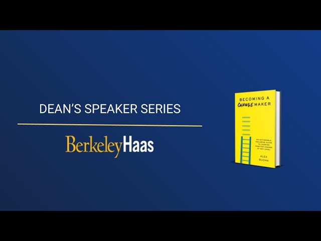 Dean's Speaker Series | Becoming a Changemaker