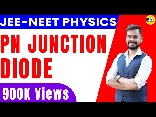 3.Pn junction diode| jee-neet physics class 12