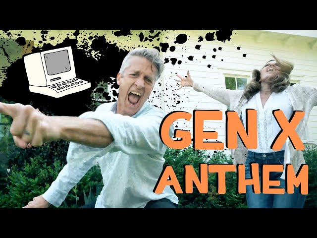 "We Are Gen X" - Original Song