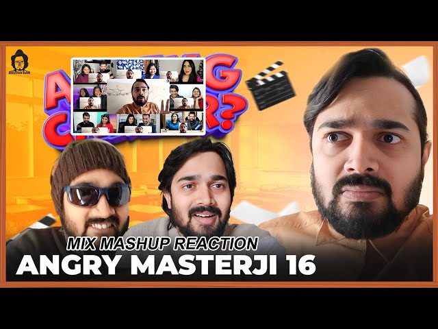 Angry Masterji Part 16 - BB Ki Vines - mix mashup reaction