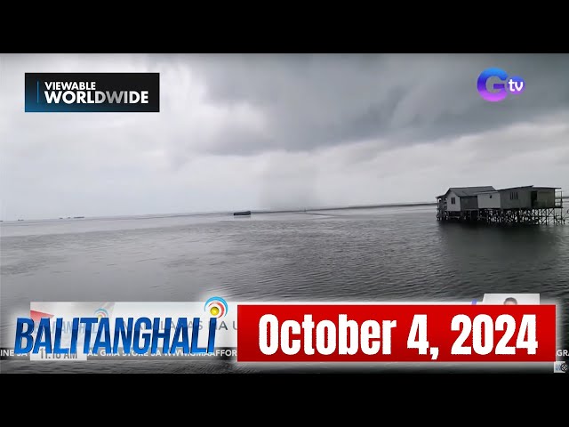 Balitanghali Express: OKTUBRE 4, 2024