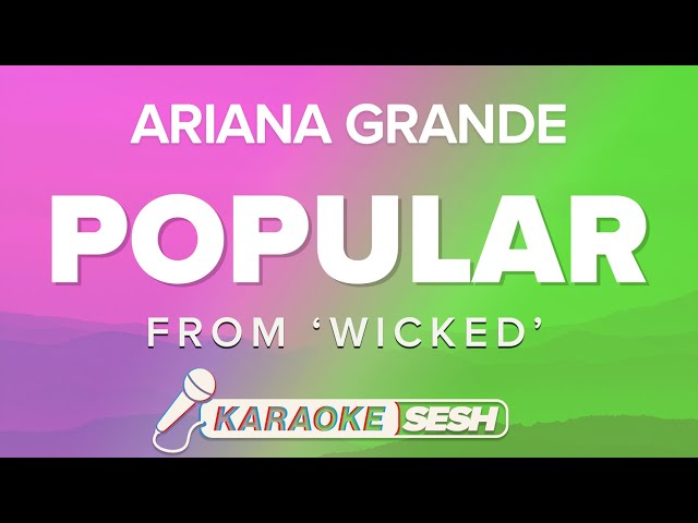 Ariana Grande - Popular (Karaoke) from 'Wicked'