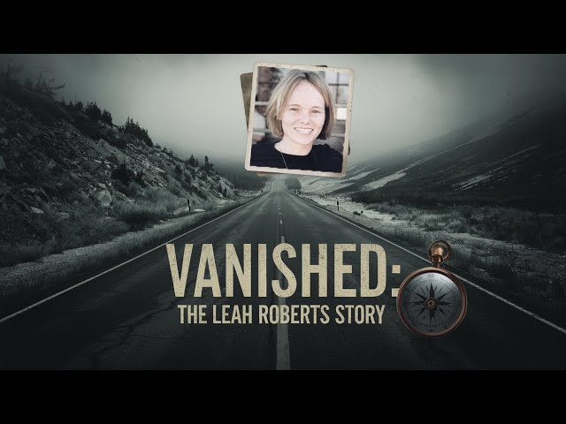 Leah Roberts: The Mysterious Road Trip That Ended in Disappearance – What Really Happened?