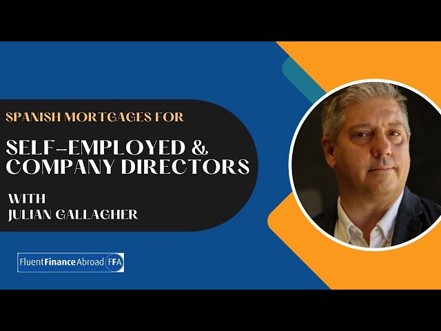 Spanish Mortgages For Self-Employed People & Company Directors