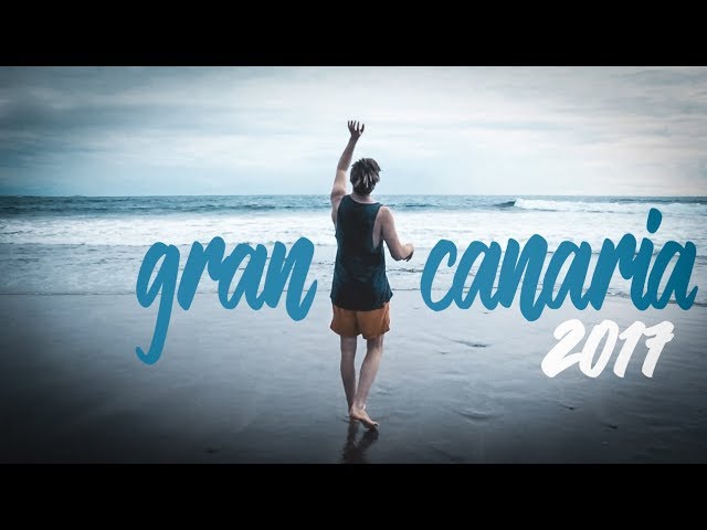 Gran Canaria - Holiday 2017 | Travel Video