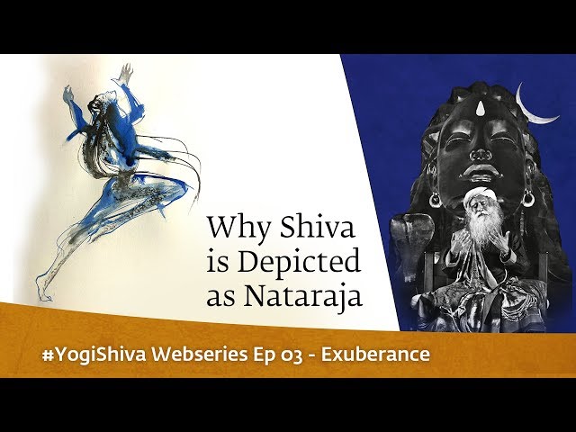 #YogiShiva Webseries Ep 03 - Exuberance | Nataraja & The Dance of Creation