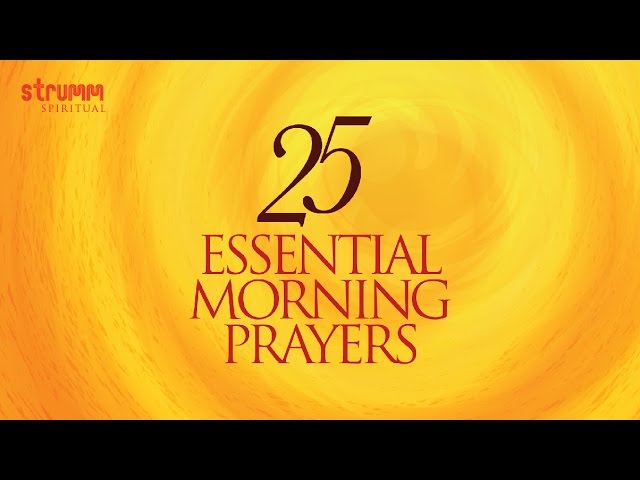 25 Essential Morning Prayers I Jukebox