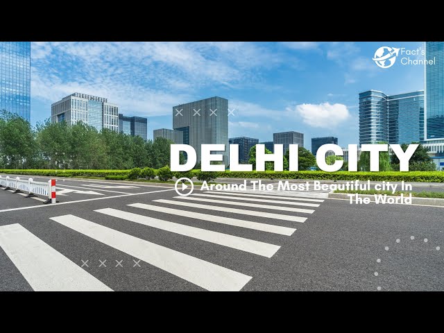 Delhi city। Amazing fact about Delhi। Delhi City View। Delhi city tour। Delhi city facts।।