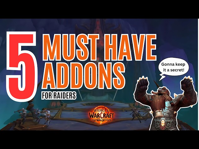 The 5 Best Addons For World Of Warcraft Raiders - The War Within