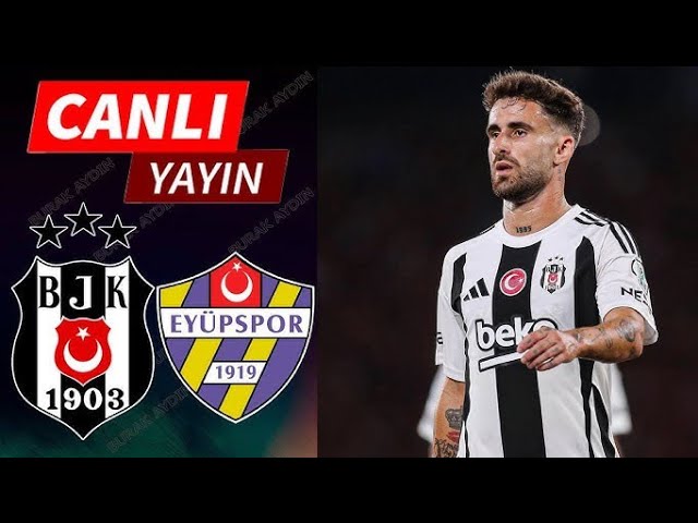 BEŞİKTAŞ JK - EYÜPSPOR SÜPER LİG CANLI ⚽ ABONE OL PAYLAŞ ❤️‍🔥#football #live