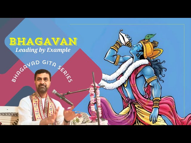 Bhagavan | Leading by Example | Bhagavad Gita | Sri Ramanujamji