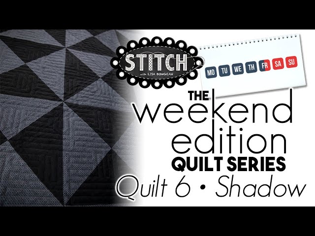 The Weekend Edition Quilt Series | Shadow | Quilt 6 | Lisa Bongean | Primitive Gatherings