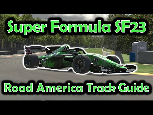 iRacing Track Guide Road America | Super Formula SF23 | W10 S4 2023