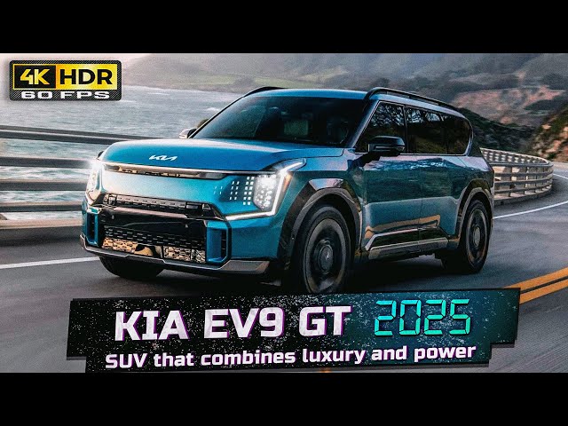 KIA EV9 GT – The Ultimate SUV of 2025? Is It Worth the Hype? [4K HDR]