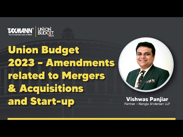 #TaxmannBudget | Budget Marathon | M&A and Start-up Taxation | Views by Vishwas Panjiar