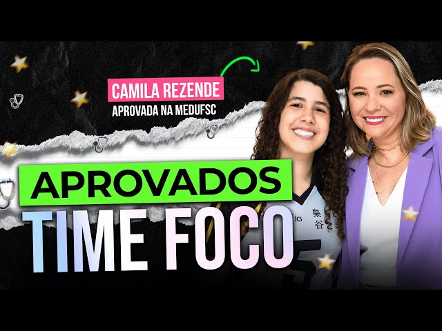 Carioca aprovada em Medicina em Santa Catarina | Aprovados Time Foco - Camila Rezende