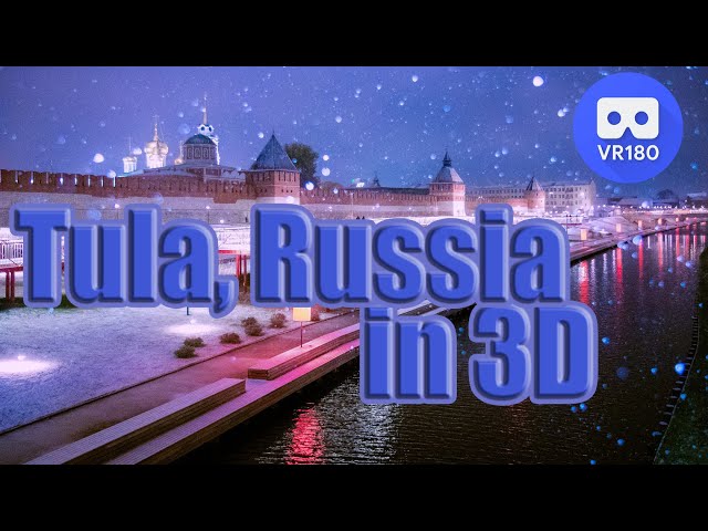 3D in Tula, Russia. Тула в 3D. VR180 in Russia. VR180 в Туле.