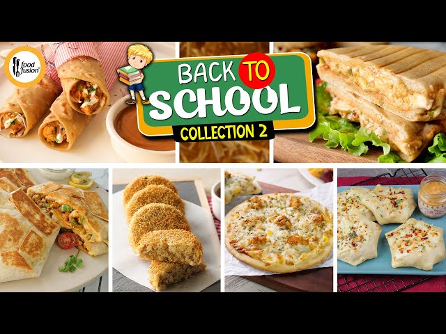 Back to School Lunch box Recipes Collection 2 By Food Fusion