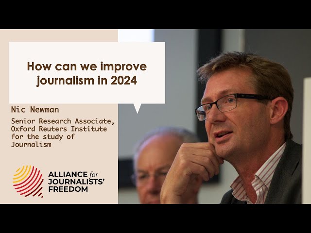 Future of Journalism - Ep 37 - Nic Newman on trends in journalism in 2024