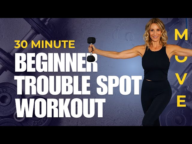 30 Minute Beginner Trouble Spot Workout