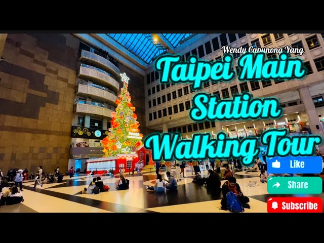 WALKING TOUR TAIPEI MAIN STATION PART 2