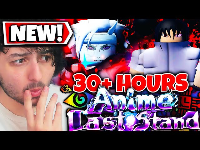 I Spent 30+ HOURS on the NEW Naruto Update in Anime Last Stand Roblox