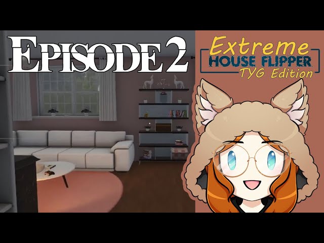 Extreme House Flipper Episode 2 - The House with Uninvited Guests