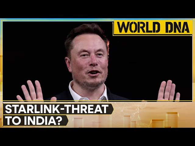 Elon Musk's Starlink A Threat To India's National Security: Reports | World DNA | World News