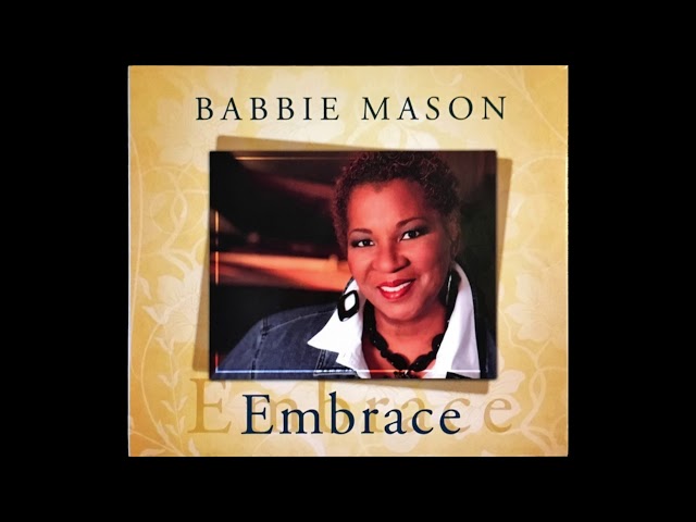 Babbie Mason - The Love Of God