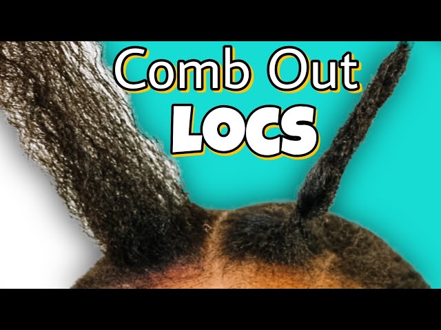 COMB OUT LOCS | INSTANT LOCS JOURNEY