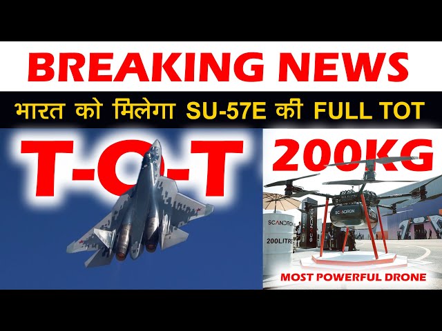 Indian Defence News:Russia Offers India Full Tech Transfer for Su-57,Game-Changing ALS 250 Drone