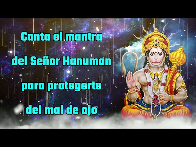 Canten el mantra del Señor Hanuman para protegerse del mal de ojo