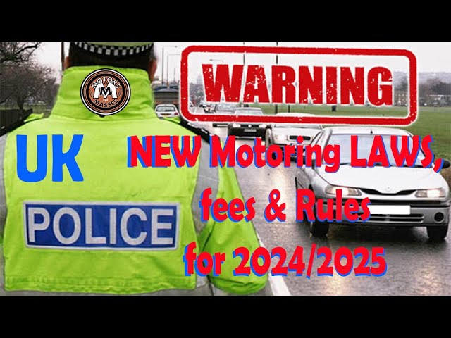 NEW Motoring LAWS, Fees & Rules in UK 2024/2025