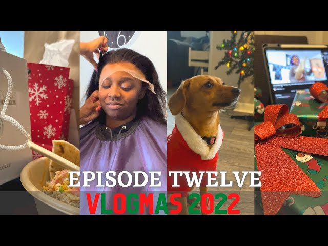 VLOGMAS EP. 12: Gift Giving, CAVA order, Last Hair Appointment of The Year, 2022 Final Thoughts