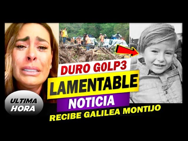 😪🌹LA SITUACION ES D0L0R0SA” DEVASTADORA NOTICIA LE LLEGA A Galilea Montijo🖤