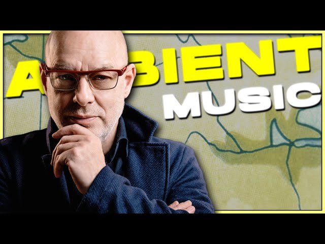 How Brian Eno Invented Ambient Music